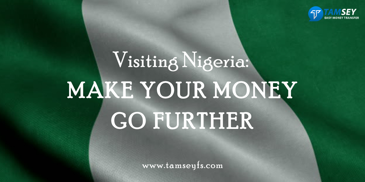 Visiting Nigeria: Make your money go further